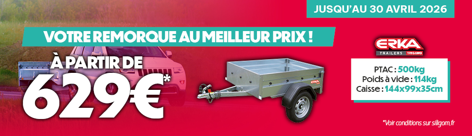 GO LES PROMOS – EQUIPEZ-VOUS D’UNE REMORQUE À PETIT PRIX !