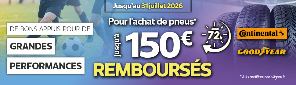 JUSQU’À 150€ REMBOURSÉS SOUS 72 HEURES POUR L’ACHAT DE 4 PNEUS CONTINENTAL OU GOODYEAR ! 