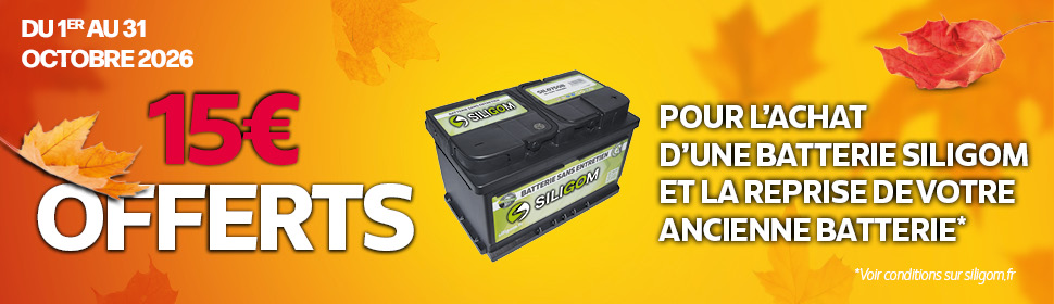 15€ de reprise de leur ancienne batterie pour l’achat d’une batterie SILIGOM !