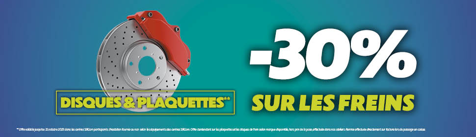 -30% SUR LES DISQUES ET LES PLAQUETTES DE FREIN