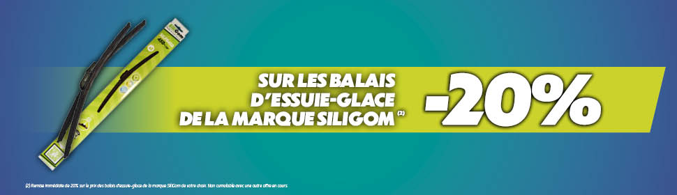 -20% SUR VOS BALAIS D’ESSUIE-GLACE SILIGOM